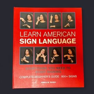 American Sign Language: Everything You Need to Start Signing by James W. Guido